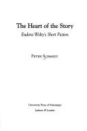 Cover of: The heart of the story by Peter Schmidt