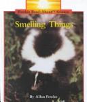 Cover of: Smelling things