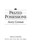 Prized possessions by Avery Corman