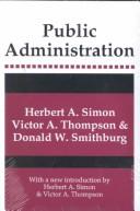 Cover of: Public administration by Herbert Alexander Simon, Herbert Alexander Simon