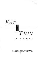 Cover of: Two girls, fat and thin: a novel