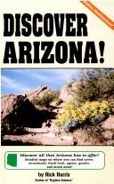 Cover of: Discover Arizona! by Rick Harris