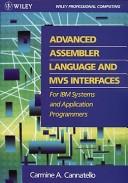 Advanced Assembler language and MVS interfaces for IBM systems and application programmers by Carmine Cannatello