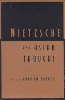 Cover of: Nietzsche and Asian thought by edited by Graham Parkes.