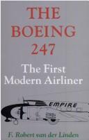 Cover of: Boeing 247: the first modern airliner