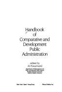 Cover of: Handbook of comparative and development public administration