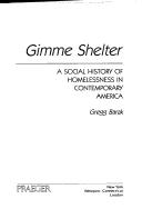 Cover of: Gimme shelter by Gregg Barak, Gregg Barak