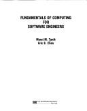 Cover of: Fundamentals of computing for software engineers | Murat Tanik