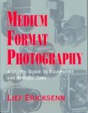 Medium format photography by Lief Ericksenn
