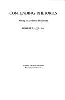 Cover of: Contending rhetorics: writing in academic disciplines