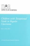 Cover of: Children with exceptional needs in regular classrooms