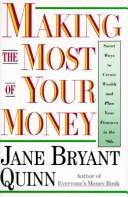 Cover of: Making the most of your money by Jane Bryant Quinn