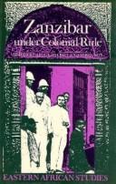 Cover of: Zanzibar under colonial rule by edited by Abdul Sheriff & Ed Ferguson.