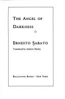 Cover of: The angel of darkness by Ernesto Sabato