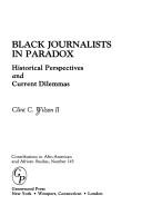 Cover of: Black journalists in paradox by Clint C. Wilson