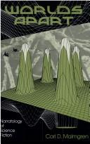 Cover of: Worlds apart by Malmgren, Carl Darryl, Malmgren, Carl Darryl