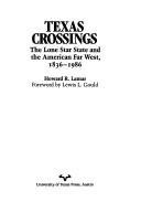 Cover of: Texas crossings: the Lone Star State and the American Far West, 1836-1986