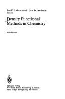 Density functional methods in chemistry by Jan K. Labanowski