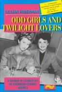 Cover of: Odd Girls and Twilight Lovers by Lillian Faderman