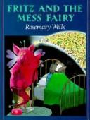 Cover of: Fritz and the Mess Fairy by Jean Little