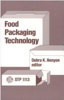 Cover of: Food packaging technology by Debra K. Henyon, editor.