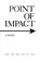 Cover of: Point of impact