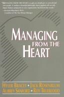 Cover of: Managing from the heart by Hyler Bracey ... [et al.].