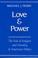 Cover of: Love and power