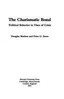 Cover of: The charismatic bond: political behavior in time of crisis