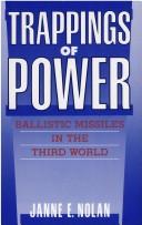 Cover of: Trappings of power: ballistic missiles in the Third World