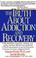 Cover of: The truth about addiction and recovery