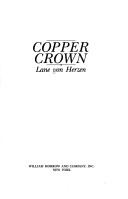 Cover of: Copper Crown by Lane Von Herzen