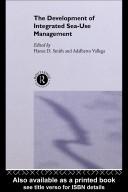 Cover of: The Development of integrated sea-use management