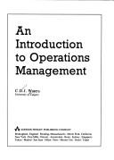 Cover of: An introduction to operations management by C. D. J. Waters