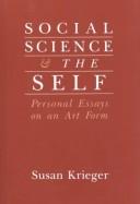 Cover of: Social science and the self by Susan Krieger