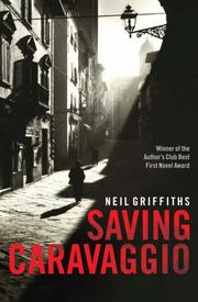 Cover of: Saving Caravaggio by Neil Griffiths