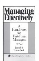 Cover of: Managing effectively by Joseph Berk