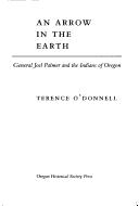 An arrow in the earth by O'Donnell, Terence.