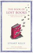 Cover of: The Book of Lost Books by Stuart Kelly
