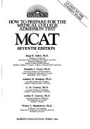 Cover of: Barron's how to prepare for the medical college admission test, MCAT