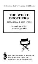 Cover of: The White brothers: Jack, Jules & Sam White