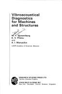 Vibroacoustical diagnostics for machines and structures by M. F. Dimentberg