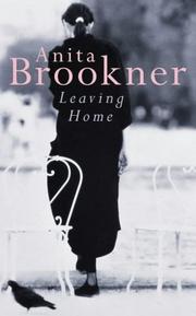 Cover of: Leaving Home by Anita Brookner