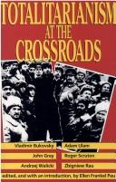 Cover of: Totalitarianism at the crossroads