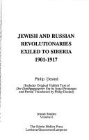 Jewish and Russian revolutionaries exiled to Siberia, 1901-1917 by Philip Desind