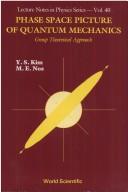 Phase space picture of quantum mechanics by Y. S. Kim