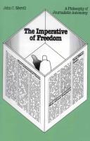 Cover of: The imperative of freedom: a philosophy of journalistic autonomy