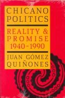 Cover of: Chicano politics by Juan Gómez-Quiñones