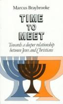 Cover of: Time to meet: towards a deeper relationship between Jews and Christians