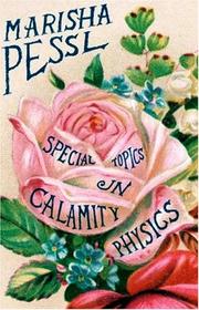 Cover of: Special Topics in Calamity Physics by Marisha Pessl